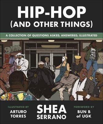 Hip-Hop (and Other Things) - Shea Serrano - cover