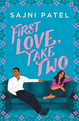 First Love, Take Two - Sajni Patel - cover
