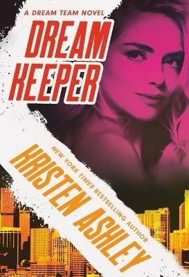 Dream Keeper - Kristen Ashley - cover