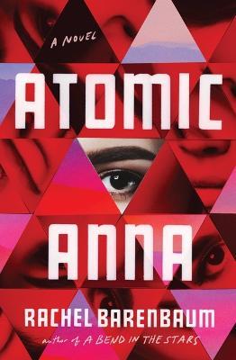 Atomic Anna - Rachel Barenbaum - cover