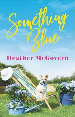 Something Blue: Includes a Bonus Novella - Heather McGovern - cover