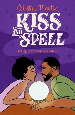 Kiss and Spell - Celestine Martin - cover
