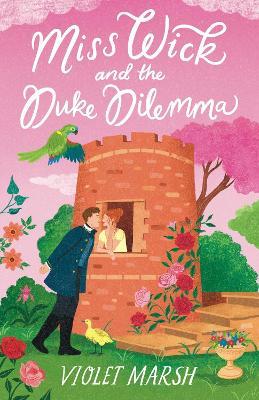 Miss Wick and the Duke Dilemma - Violet Marsh - cover