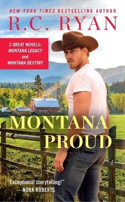 Montana Proud: 2-In-1 Edition with Montana Legacy and Montana Destiny - R C Ryan - cover