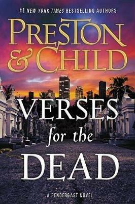 Verses for the Dead - Douglas Preston,Lincoln Child - cover