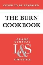 The Burn Cookbook: An Unofficial Unauthorized Cookbook for Mean Girls Fans