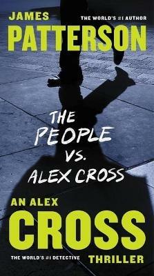 The People vs. Alex Cross - James Patterson - cover