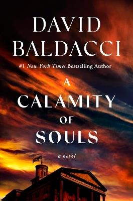 A Calamity of Souls - David Baldacci - cover