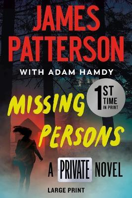 Missing Persons: The Most Exciting International Thriller Series Since Jason Bourne - James Patterson,Adam Hamdy - cover