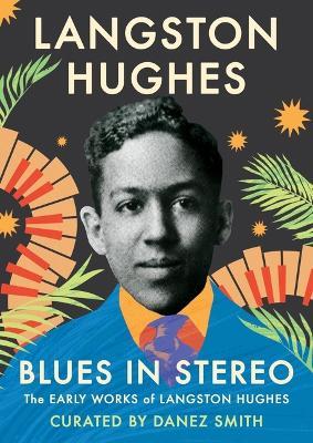 Blues in Stereo: The Early Works of Langston Hughes - Langston Hughes - cover