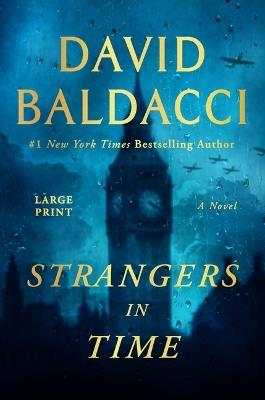 Strangers in Time: A World War II Novel - David Baldacci - cover