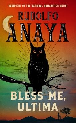 Bless Me, Ultima - Rudolfo Anaya - cover