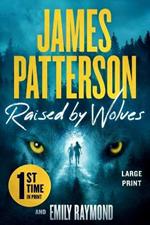 Raised by Wolves: Patterson's Greatest Small-Town Thriller Ever