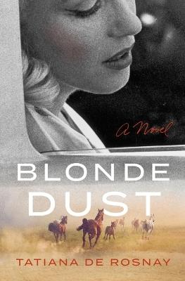 Blonde Dust - Tatiana De Rosnay - cover