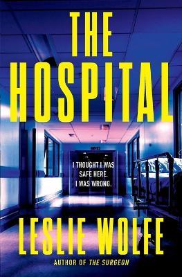 The Hospital - Leslie Wolfe - cover