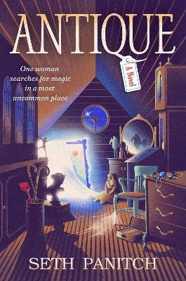 Antique: A Novel - Seth Panitch - cover