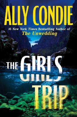 The Girls Trip - Ally Condie - cover