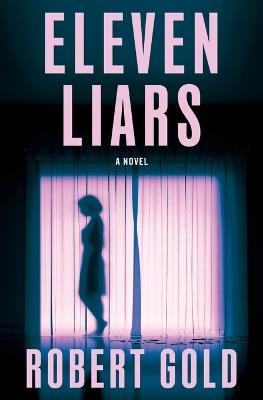 Eleven Liars - Robert Gold - cover