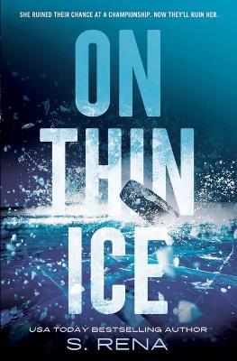 On Thin Ice - S Rena - cover