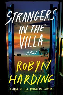 Strangers in the Villa - Robyn Harding - cover
