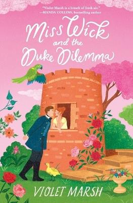 Miss Wick and the Duke Dilemma - Violet Marsh - cover