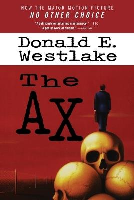 No Other Choice: Previously Published as the Ax - Donald E Westlake - cover