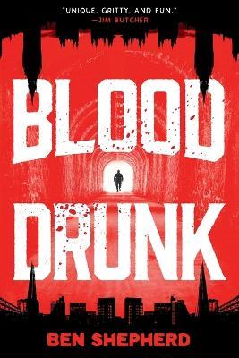 Blood Drunk - Ben Shepherd - cover