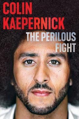 The Perilous Fight - Colin Kaepernick - cover