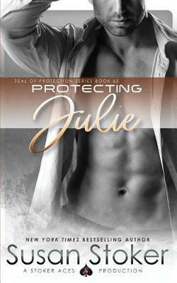 Protecting Julie - Susan Stoker - cover