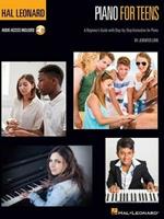 Hal Leonard Piano for Teens Method: A Beginner's Guide with Step-by-Step Instruction for Piano
