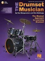The Drumset Musician - 2nd Edition: Updated & Expanded the Musical Approach to Learning Drumset