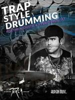 Traps Style Drumming: Book with Online Video and Audio