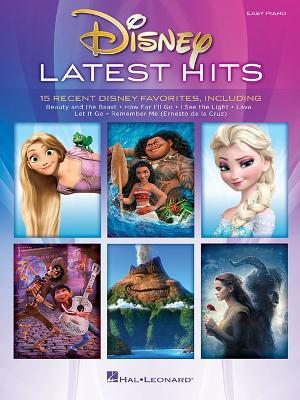 Disney Latest Hits: 15 Recent Disney Favorites - Hal Leonard Publishing Corporation - cover