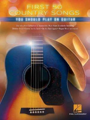 First 50 Country Songs You Should Play on Guitar - cover