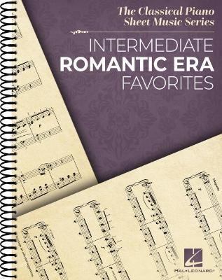 Intermediate Romantic Era Favorites: The Classical Piano Sheet Music Series - cover