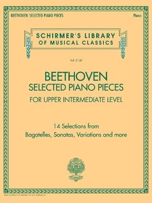  Selected Piano Pieces: Upper Intermediate - Ludwig van Beethoven -  Ludwig van Beethoven - copertina