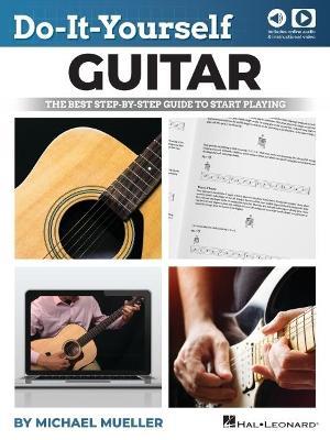 Do-It-Yourself Guitar: The Best Step-by-Step Guide to Start Playing - Michael Mueller - cover
