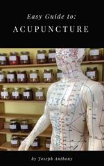 Easy Guide to: Acupuncture