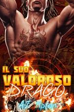 Il suo valoroso drago