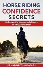 Horse Riding Confidence Secrets