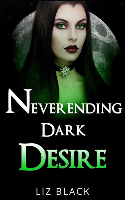 Neverending Dark Desire