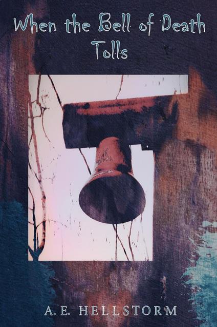 When the Bell of Death Tolls