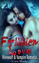 Forbidden Love : Werewolf vs. Vampire Romance