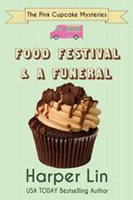 Food Festival and a Funeral
