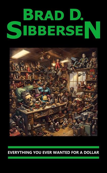 Everything You Ever Wanted For a Dollar