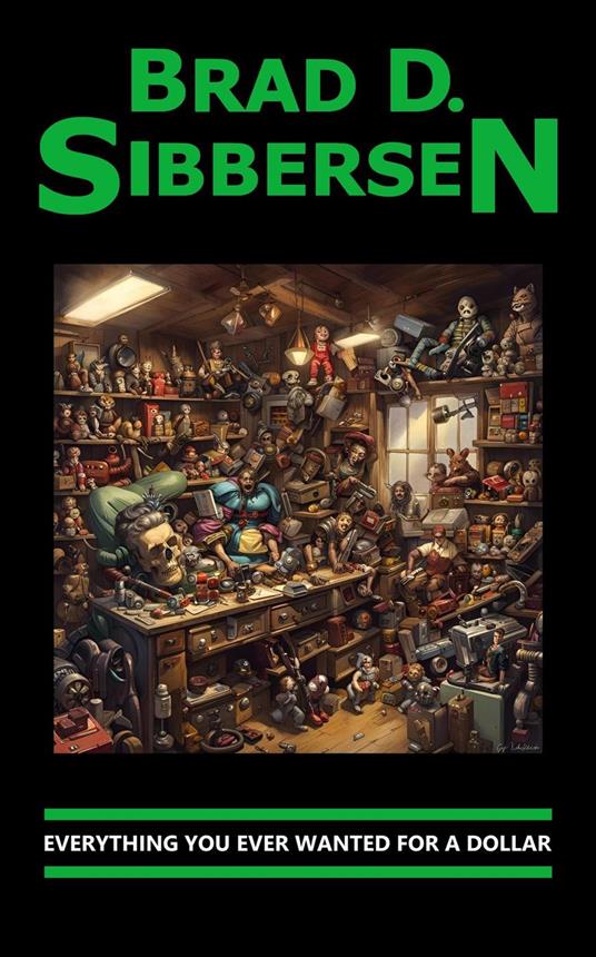 Everything You Ever Wanted For a Dollar