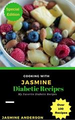 Cooking with Jasmine: Diabetic Recipes
