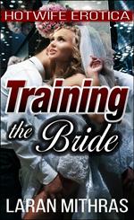 Training the Bride