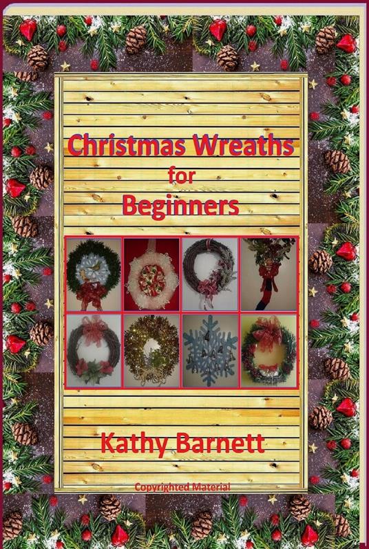 Christmas Wreaths For Beginners
