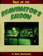 Tales from the Reanimator's Saloon